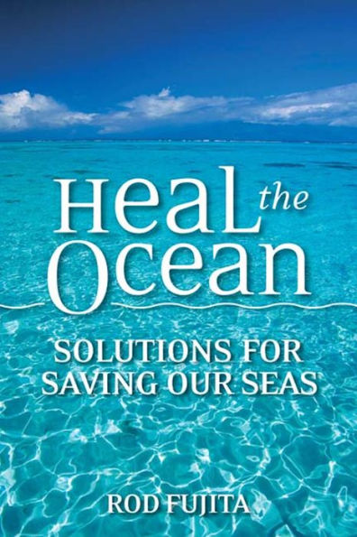 Heal the Ocean: Solutions for Saving Our Seas