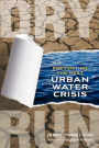 Dry Run: Preventing the Next Urban Water Crisis