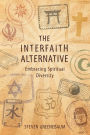 The Interfaith Alternative: Embracing Spiritual Diversity