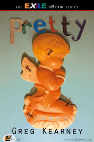 Title: Pretty, Author: Greg Kearney