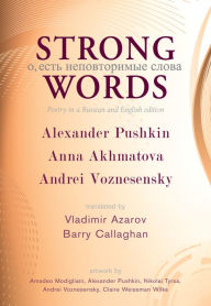 Title: Strong Words: Poetry in a Russian and English Edition, Author: Alexander Pushkin