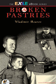 Title: Broken Pastries, Author: Vladimir Azarov