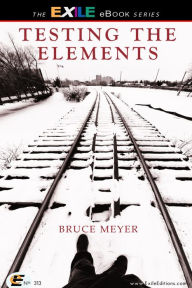 Title: Testing the Elements, Author: Bruce Meyer