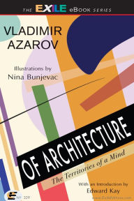 Title: Of Architecture: The Territories of a Mind, Author: Vladimir Azarov