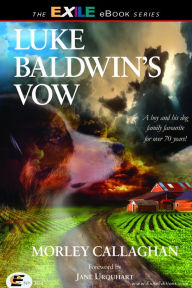 Title: Luke Baldwin's Vow, Author: Morley Callaghan