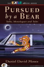 Pursued by a Bear: Talks, Monologues and Tales