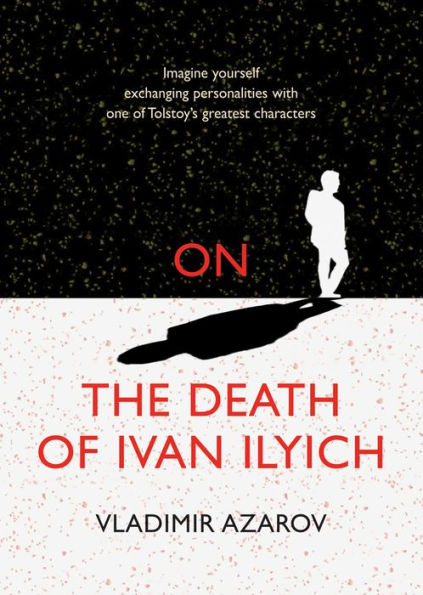 On The Death of Ivan Ilyich