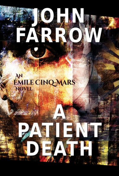 A Patient Death: An ï¿½mile Cinq-Mars Novel