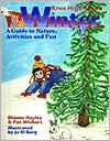 Title: Winter: A Guide to Nature Activities and Fun, Author: Dianne Hayley