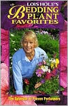 Title: Lois Holes Bedding Plant Favorites, Author: Lois Hole