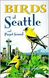 Title: Birds of Seattle and Puget Sound, Author: Chris Fisher