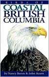 Title: Birds of Coastal British Columbia, Author: Nancy Baron