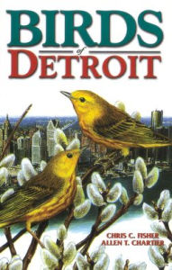 Title: Birds of Detroit, Author: Chris Fisher