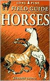 Title: Field Guide to Horses, Author: Kindrie Grove