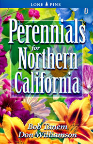 Title: Perennials for Northern California, Author: Bob Tanem