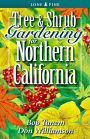 Tree and Shrub Gardening for Northern California