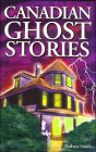 Canadian Ghost Stories