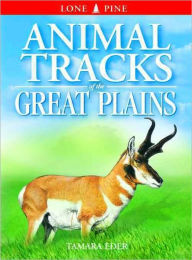 Title: Animal Tracks of the Great Plains, Author: Tamara Eder