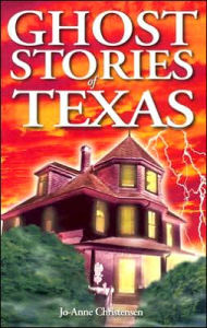 Title: Ghost Stories of Texas, Author: Jo-Anne Christensen