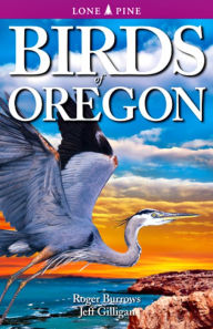 Title: Birds of Oregon, Author: Roger Burrows