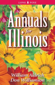 Title: Annuals for Illinois, Author: William Aldrich