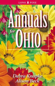 Title: Annuals for Ohio, Author: Debra Knapke