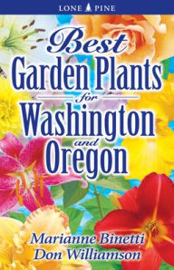 Title: Best Garden Plants Washington and Oregon, Author: Marianne Binetti