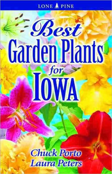 Best Garden Plants for Iowa