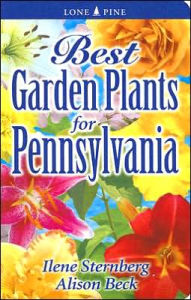 Title: Best Garden Plants for Pennsylvania, Author: Ilene Sternberg