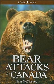 Title: Bear Attacks in Canada, Author: Erin McCloskey