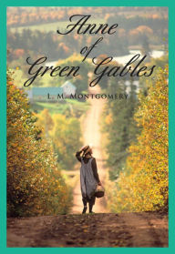 Title: Anne of Green Gables, Author: L. M. Montgomery