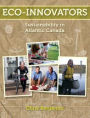 Eco-Innovators: Sustainability in Atlantic Canada