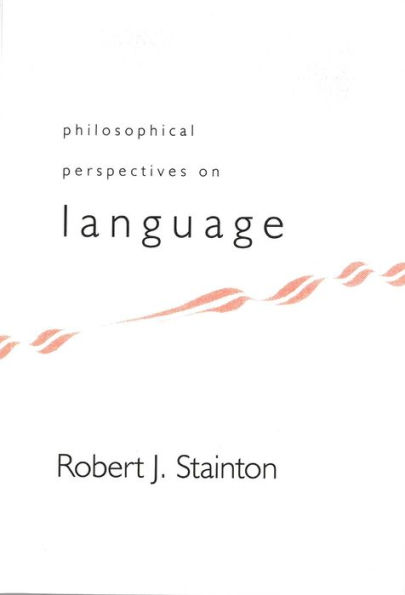 Philosophical Perspectives on Language / Edition 1