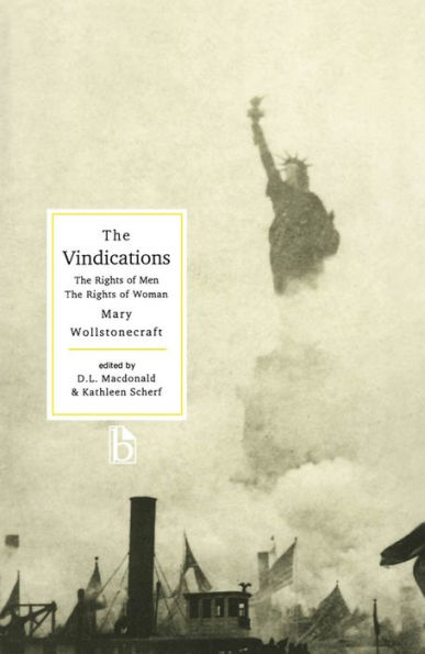 The Vindications: The Rights of Men and The Rights of Woman / Edition 1