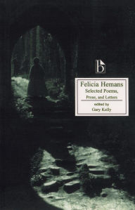 Title: Felicia Hemans: Selected Poems / Edition 1, Author: Felicia Hemans