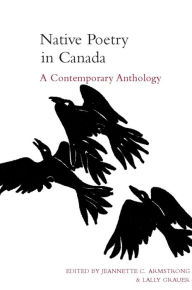 Title: Anthology of Native Poetry in Canada / Edition 1, Author: Jeannette Armstrong