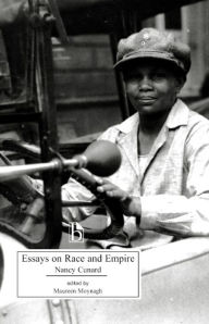 Title: Essays on Race and Empire / Edition 1, Author: Nancy Cunard