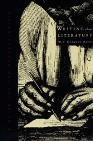 Title: Writing about Literature / Edition 1, Author: W. F. Garrett-Petts
