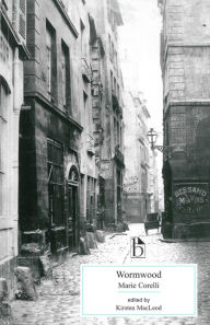 Title: Wormwood: A Drama of Paris, Author: Marie Corelli