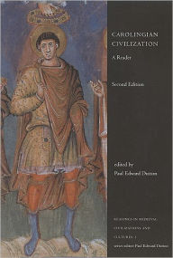 Title: Carolingian Civilization: A Reader, Second Edition / Edition 2, Author: Paul Edward Dutton