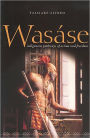 Wasï¿½se: Indigenous Pathways of Action and Freedom / Edition 1