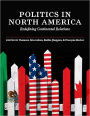 Politics in North America : Redefining Continental Relations / Edition 1