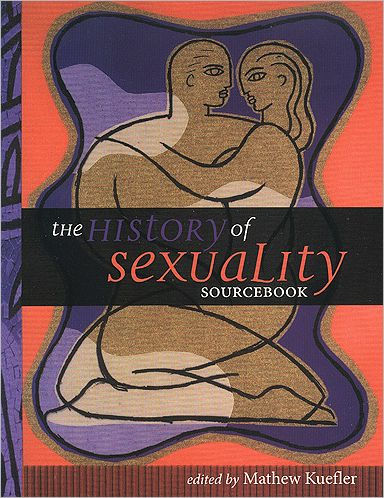 The History of Sexuality Sourcebook / Edition 1