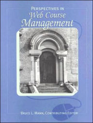 Title: Perspectives in Web Course Management, Author: Bruce L. Mann