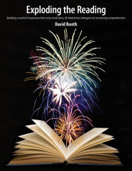 Title: Exploding the Reading: Building a World of Responses from One Small Story, Author: David Booth