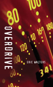 Title: Overdrive, Author: Eric Walters