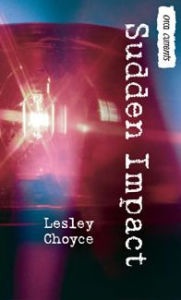 Title: Sudden Impact, Author: Lesley Choyce