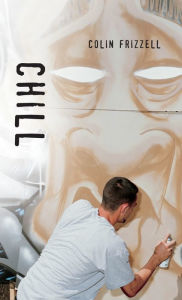 Title: Chill, Author: Colin Frizzell