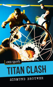 Title: Titan Clash, Author: Sigmund Brouwer