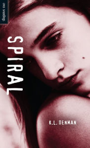 Title: Spiral, Author: K. L. Denman